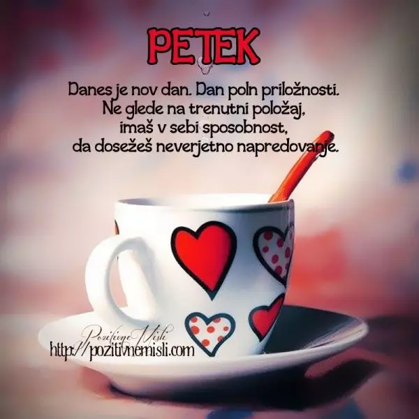 PETEK - Danes je nov dan