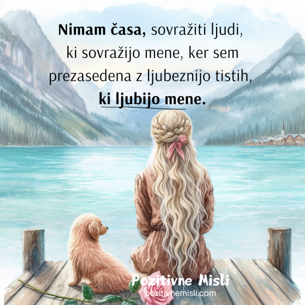 Misli o ljudeh - Nimam časa sovražiti ljudi