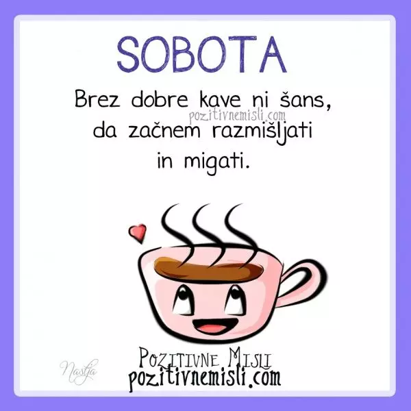 Sobota -  Brez dobre kave ni šans
