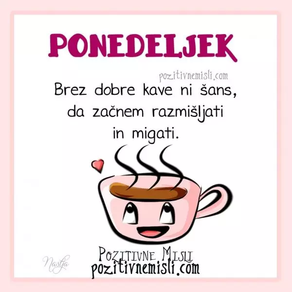 PONEDELJEK - Brez dobre kave ni šans