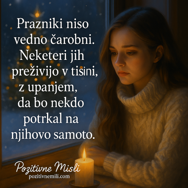 Prazniki niso vedno čarobni: Nekateri jih preživijo v tišini