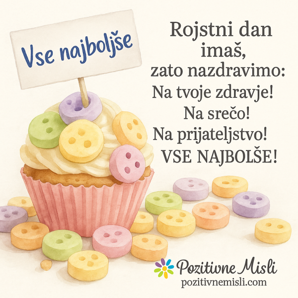 Rojstni dan imaš, zato nazdravimo Na tvoje zdravje