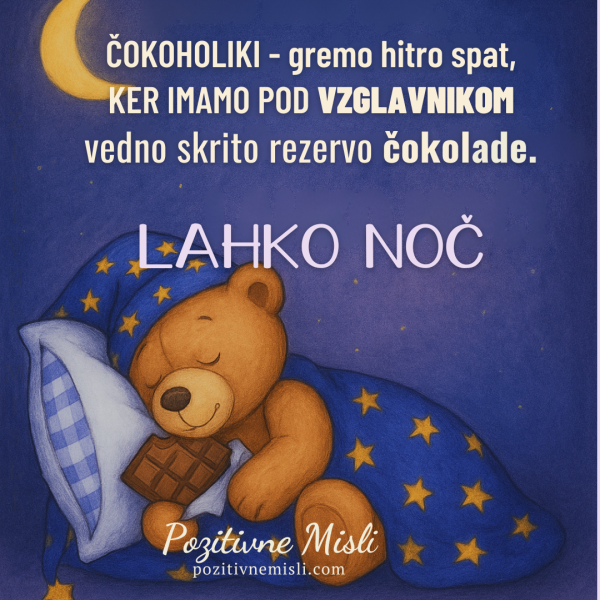 Čokoholiki grem hitro spat - Lahko noč!