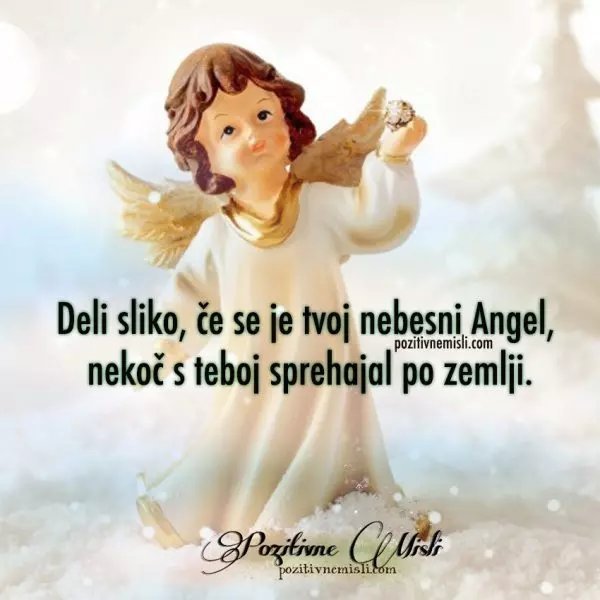 Deli sliko, če se je tvoj nebesni Angel, nekoč s teboj sprehajal po zemlji.