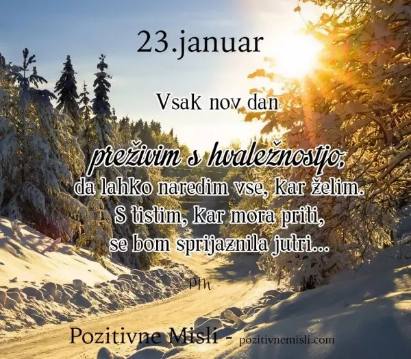 23. januar - 365 modrih misli - Vsak nov dan preživim