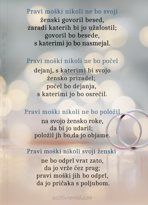 Pravi moški nikoli ne bo svoji ženski govoril besed