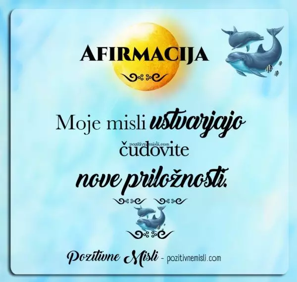Afirmacija za NOVE PRILOŽNOSTI