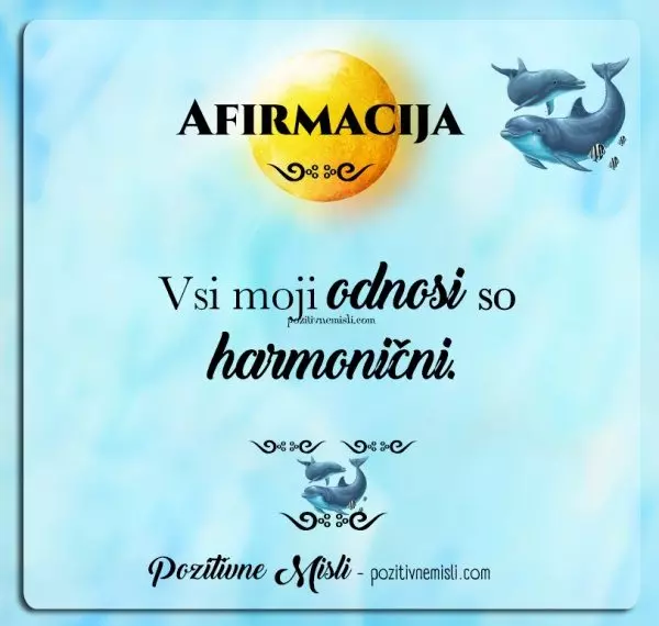 Afirmacija: MOJI ODNOSI so harmonični