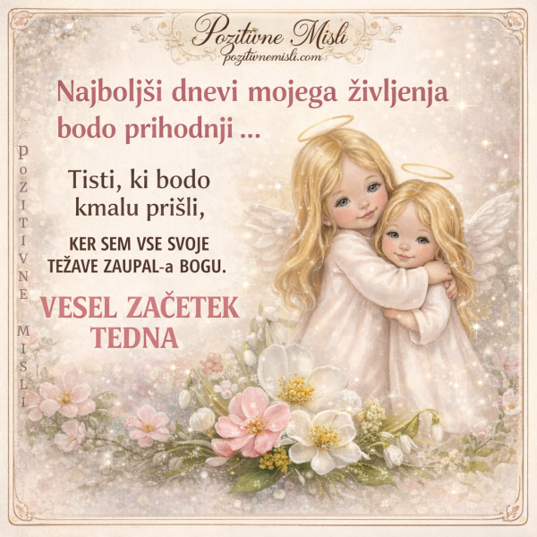 VESEL ZAČETEK TEDNA - Najboljši dnevi  ...