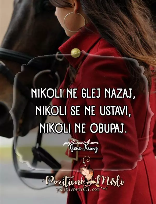 Nikoli ne glej nazaj – misel o vztrajnosti