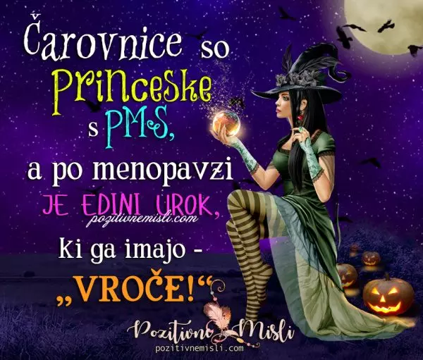 Čarovnice so Princeske  s PMS VERZI ZA NOČ ČAROVNIC