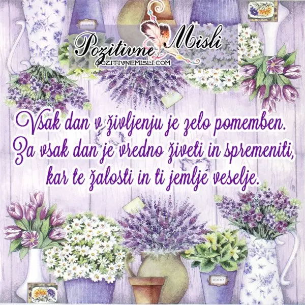 Vsak dan je pomemben – Misel, ki spodbuja k spremembi