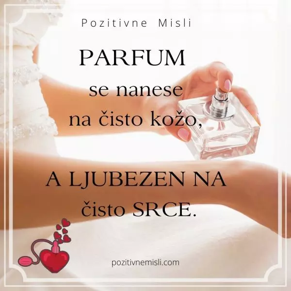 Misli o ljubezni - Parfum  se nanese na čisto kožo