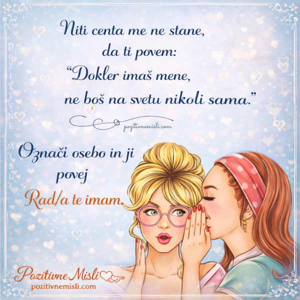 Niti centa me ne stane - lepa misel za prijatelje in dragocene osebe