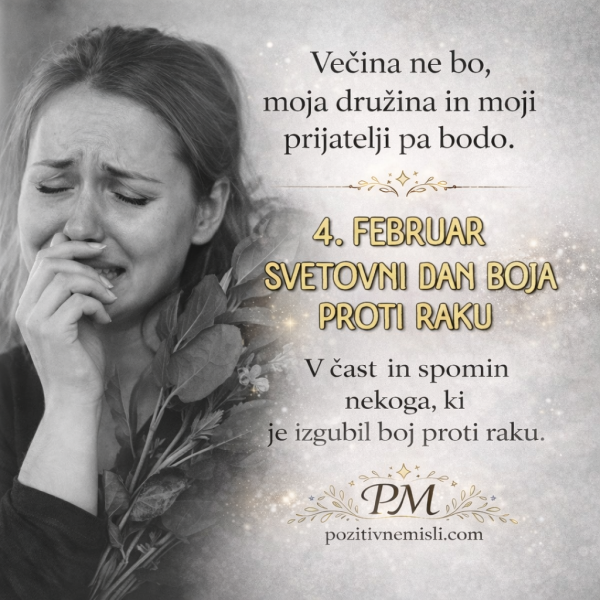 4. februar  - svetovni  dan boja proti raku