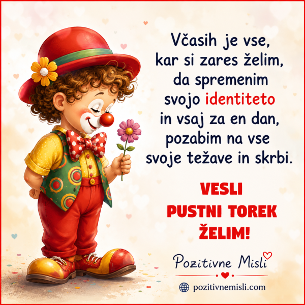 PUSTNI TOREK - Veseli pustni torek vam želim - Včasih je vse