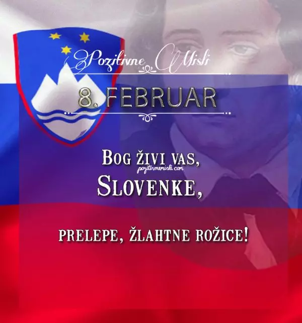 8. februar - Bog živi vas, Slovenke - France Prešeren