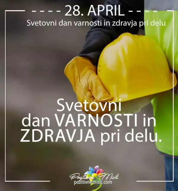 28. april - Svetovni dan varnosti in zdravja pri delu