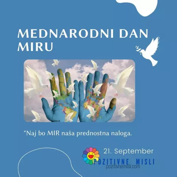 21. september - Mednarodni dan MIRU - pozitivne misli