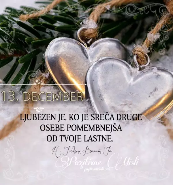 13. december - 365 misli koledar lepih misli o življenju Ljubezen je