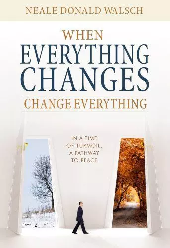 Neale Donald Walsch - When Everything Changes