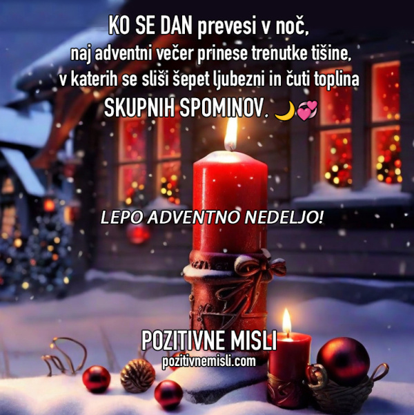 Ko se dan prevesi v noč, naj adventni večer prinese