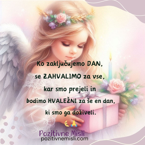 Hvaležnost : Ko dan zaključujemo