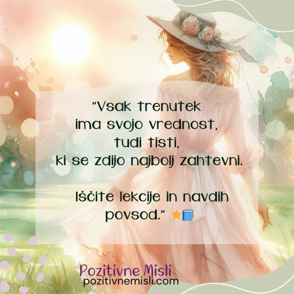 Inspiracija: Vsak trenutek ima svojo vrednost