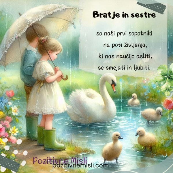 Bratje in sestre so naši prvi sopotniki