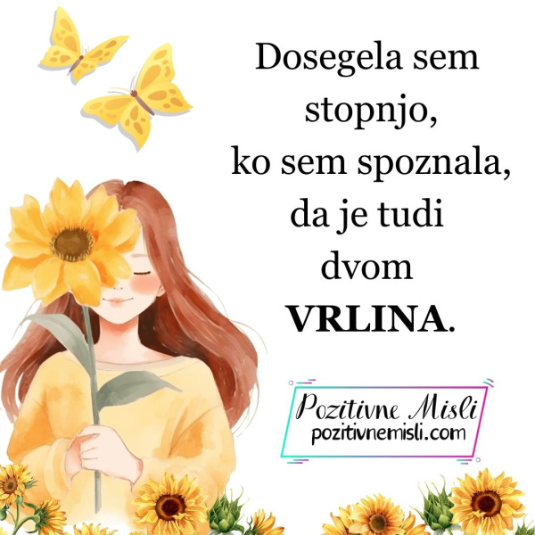 Dosegela sem stopnjo, ko sem spoznala