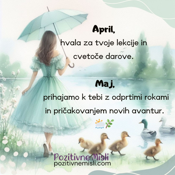 April, hvala za lekcije – Maj, dobrodošel z novimi priložnostmi