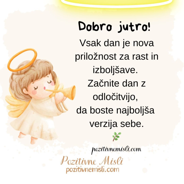 Dobro jutro! Vsak dan je nova priložnost