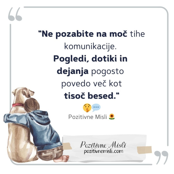 Ne pozabite na moč tihe komunikacije