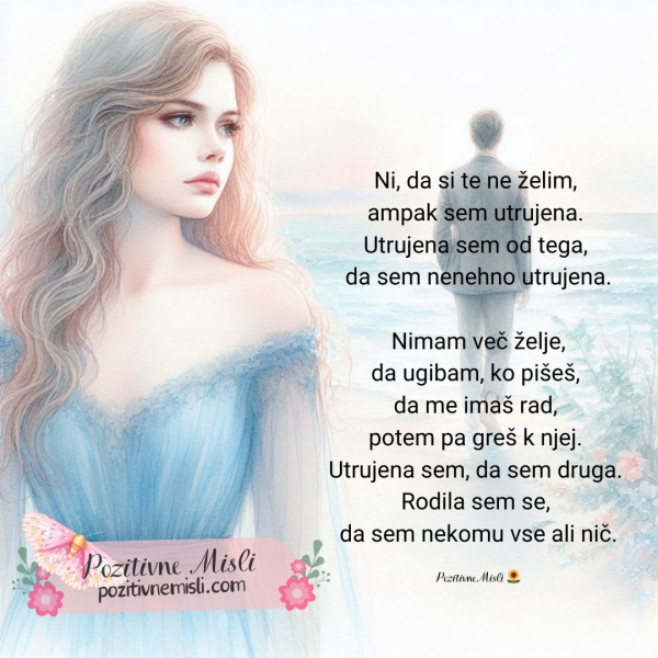 Utrujena sem, da sem druga