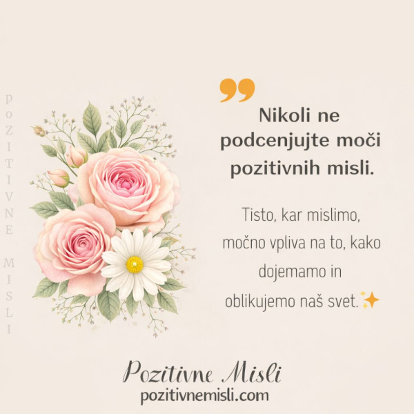 Nikoli ne podcenjujte moči pozitivnih misli