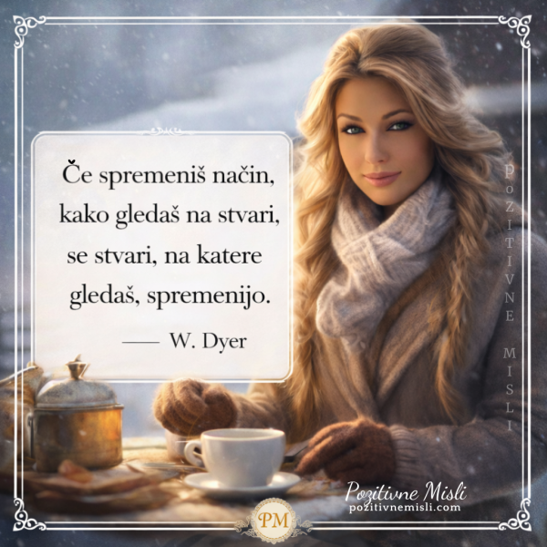 Ko spremeniš pogled – misel o spremembi in zaznavanju