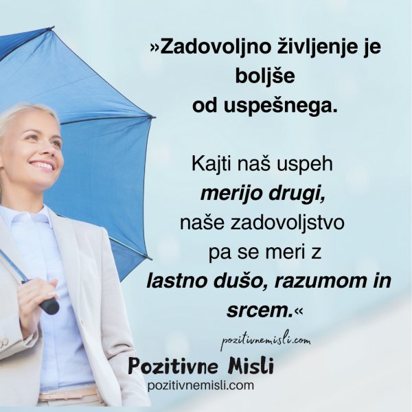 Zadovoljno življenje je boljše od uspešnega