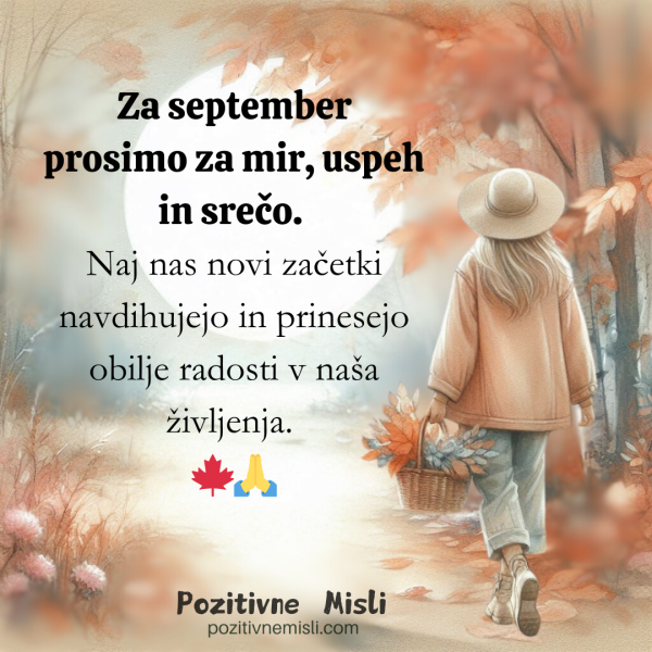 Za september prosimo za mir, uspeh in srečo