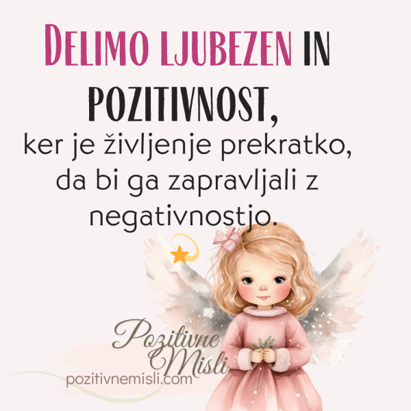 Delimo ljubezen in pozitivnost