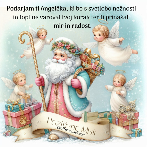 Miklavž ti je podaril čudovitega Angela svetlobe in miru