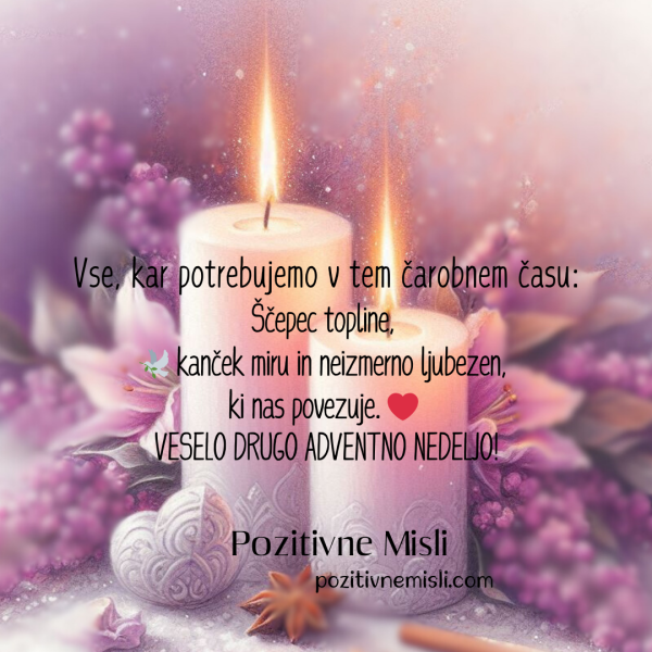 Druga adventna nedelja: Vse, kar potrebujemo