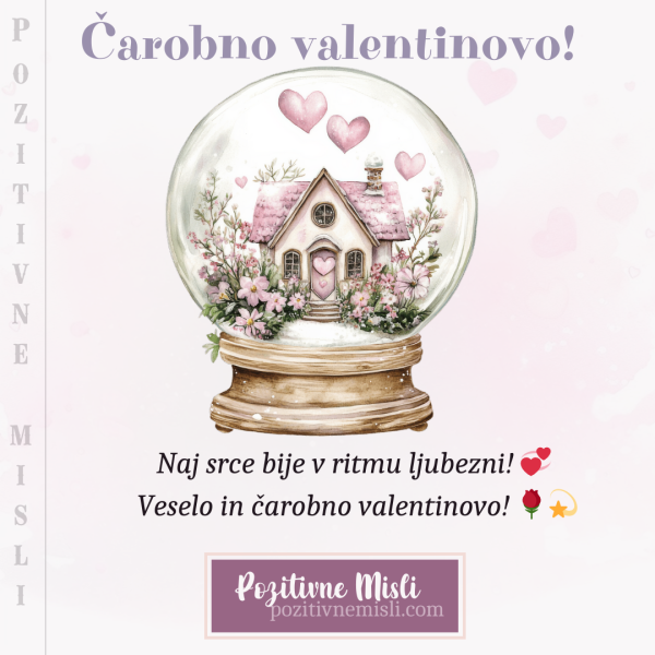 Čarobno valentinovo:  Naj srce bije v ritmu ljubezni! 💞