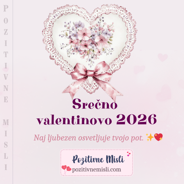 Srečno valentinovo 2026: Čarobne misli za valentinovo