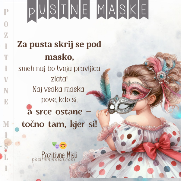 Pustne maske – skrij se pod masko in zasij v veselju! 🎭