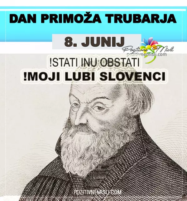 8. junij - Dan Primoža Trubarja
