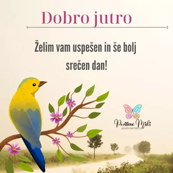 Dobro jutro - Želim vam uspešen dan!