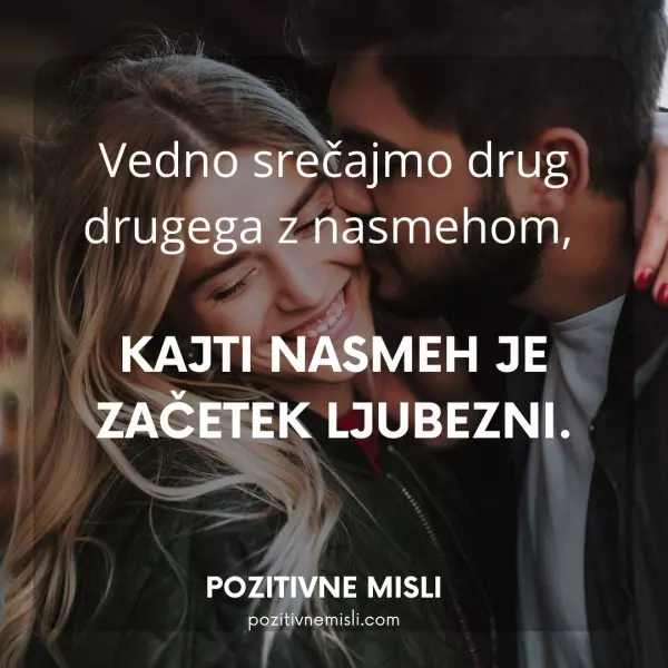 Vedno srečajmo drug drugega z nasmehom