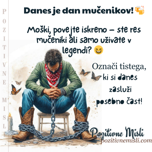 Danes je dan mučenikov! 🍻