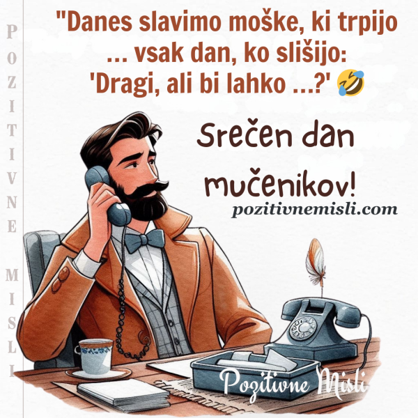 Danes slavimo moške, ki trpijo - Srečen dan mučenikov!