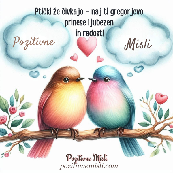 Gregorjevo Voščilo:  Ptički že čivkajo